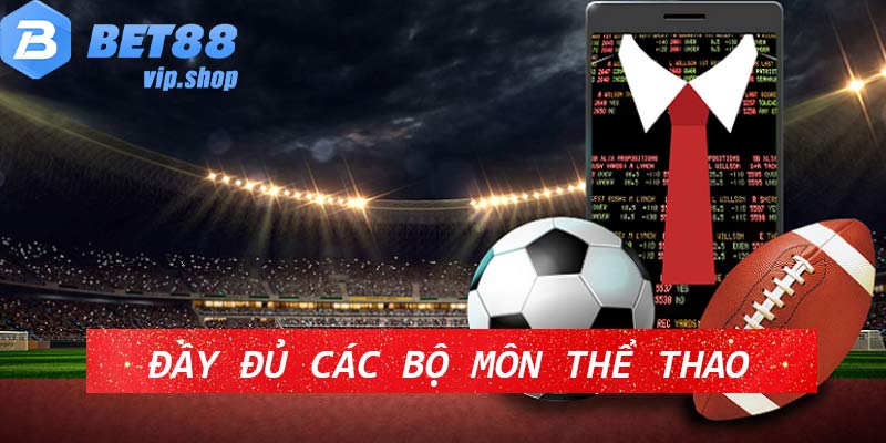 Điểm danh các sản phẩm thể thao Bet88 hot nhất hiện